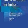 Birth Defects in India: Epidemiology and Public Health Implications (Original PDF from Publisher)
