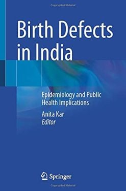 Birth Defects in India: Epidemiology and Public Health Implications (Original PDF from Publisher)