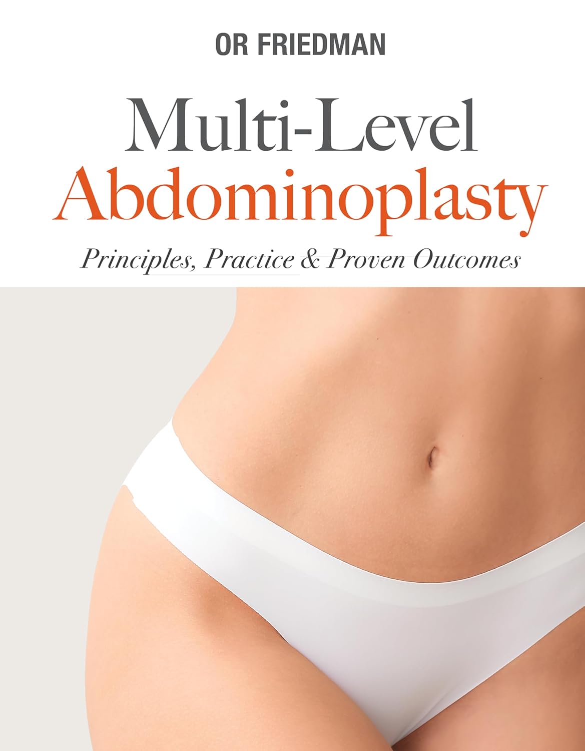 Multi-Level Abdominoplasty: Principles, Practice & Proven Outcomes (EPUB and pdf) Multi-Level Abdominoplasty: Principles, Practice & Proven Outcomes (EPUB)