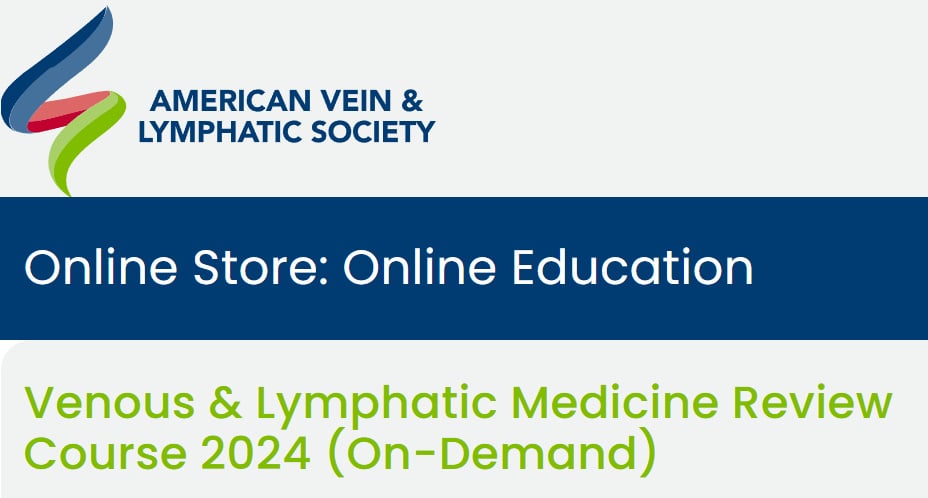 American Board of Venous and Lymphatic Medicine Venous & Lymphatic Medicine Review Course On-Demand 2024 American Board of Venous and Lymphatic Medicine Venous & Lymphatic Medicine Review Course On-Demand 2024