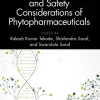 Biomolecular and Safety Considerations of Phytopharmaceuticals (Original PDF from Publisher) Biomolecular and Safety Considerations of Phytopharmaceuticals (Original PDF from Publisher)