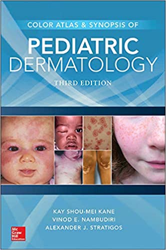 Color Atlas & Synopsis of Pediatric Dermatology, Third Edition (Original PDF from Publisher) Color Atlas & Synopsis of Pediatric Dermatology, Third Edition (Original PDF from Publisher)