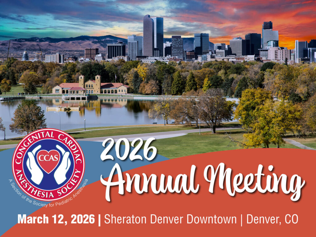 Congenital Cardiac Anesthesia Society Annual Meeting 2026 Congenital Cardiac Anesthesia Society Annual Meeting 2026