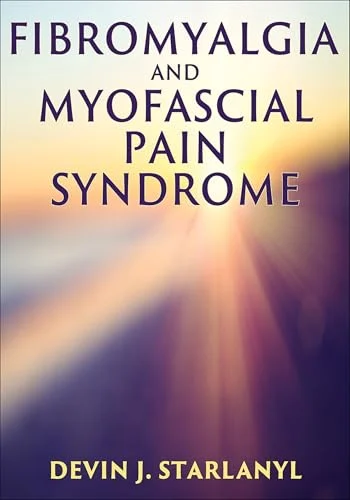 Fibromyalgia and Myofascial Pain Syndrome (Original PDF from Publisher) Fibromyalgia and Myofascial Pain Syndrome (Original PDF from Publisher)