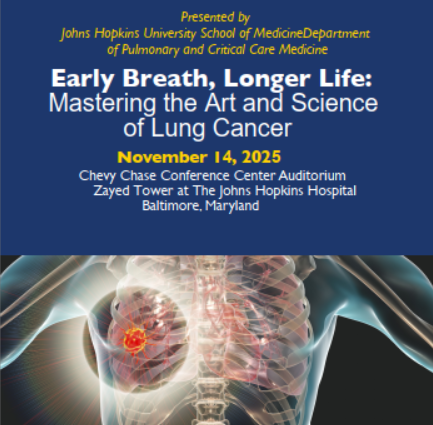 Johns Hopkins Early Breath, Longer Life Mastering the Art and Science of Lung Cancer 2025 Johns Hopkins Early Breath, Longer Life Mastering the Art and Science of Lung Cancer 2025