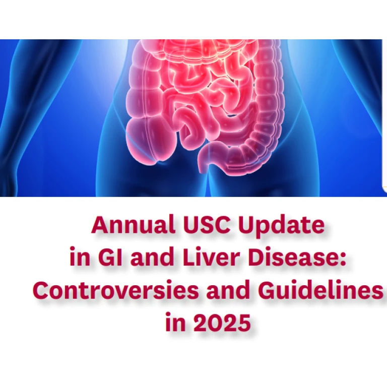 Keck Annual USC Update in GI and Liver Diseases: Controversies and Guidelines in 2025 Keck Annual USC Update in GI and Liver Diseases Controversies and Guidelines in 2025