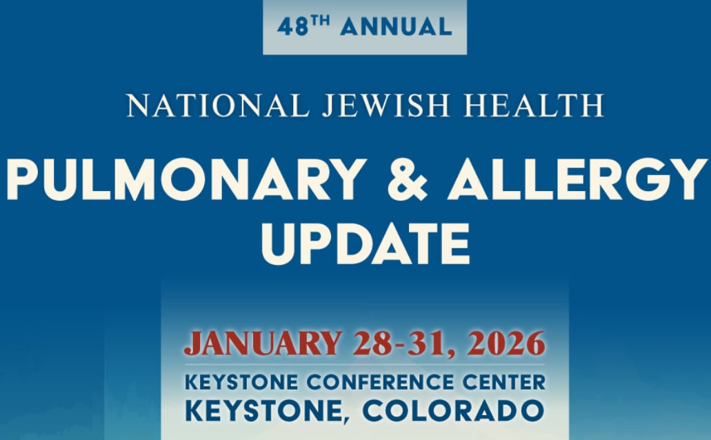 National Jewish Health 48th Annual Pulmonary and Allergy Update at Keystone 2026 National Jewish Health 48th Annual Pulmonary and Allergy Update at Keystone 2026