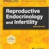 PROLOG: Reproductive Endocrinology and Infertility, 9th Edition (Original PDF from Publisher) PROLOG: Reproductive Endocrinology and Infertility, 9th Edition (Original PDF from Publisher)
