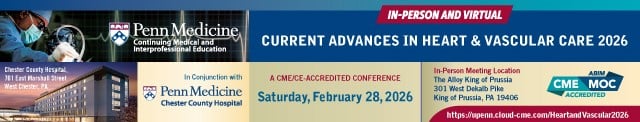 Penn Medicine Current Advances in Heart and Vascular Care 2026 Penn Medicine Current Advances in Heart and Vascular Care 2026
