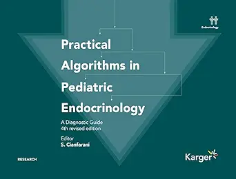 Practical Algorithms in Pediatric Endocrinology: A Diagnostic Guide, 4th Edition (Original PDF from Publisher) Practical Algorithms in Pediatric Endocrinology: A Diagnostic Guide, 4th Edition (Original PDF from Publisher)
