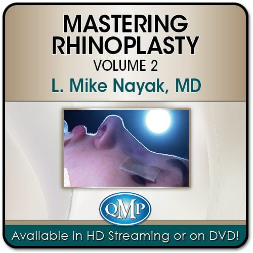 QMP Mastering Rhinoplasty, Volume 2 QMP Mastering Rhinoplasty, Volume 2