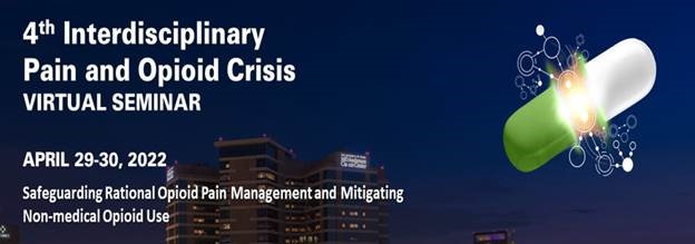 MD Anderson Cancer Center 4th Interdisciplinary Pain and Opioid Crisis Seminar 2022 MD Anderson Cancer Center 4th Interdisciplinary Pain and Opioid Crisis Seminar 2022