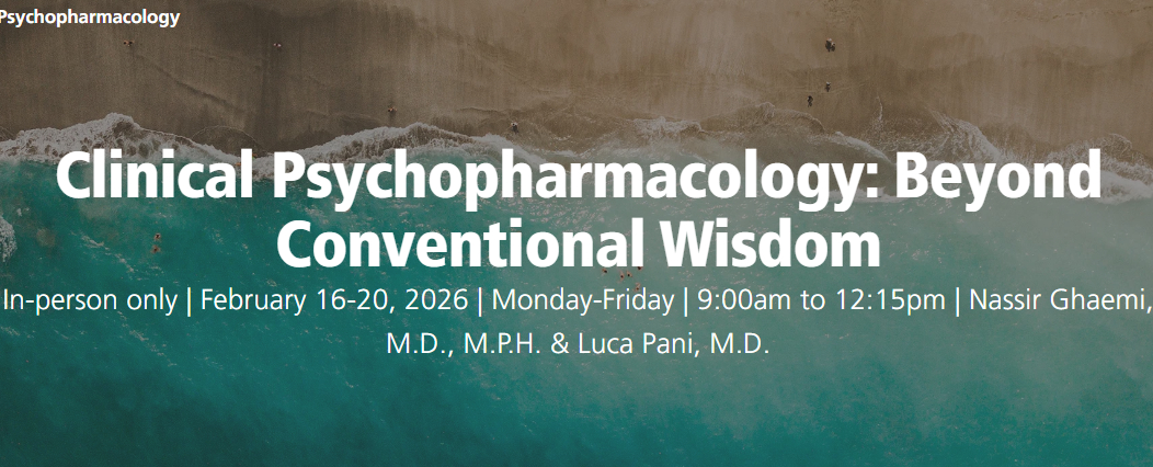 University of Miami Clinical Psychopharmacology Beyond Conventional Wisdom 2026 University of Miami Clinical Psychopharmacology Beyond Conventional Wisdom 2026