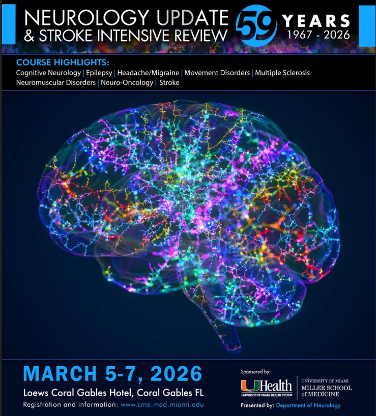 University of Miami Neurology Update and Stroke Intensive Review 2026 University of Miami Neurology Update and Stroke Intensive Review 2026