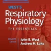 West’s Respiratory Physiology: The Essentials, 11th edition (Original PDF from Publisher) West’s Respiratory Physiology