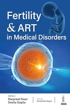 Fertility & ART in Medical Disorders (Original PDF from Publisher) Fertility & ART in Medical Disorders (Original PDF from Publisher)