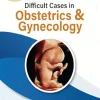 Donald School Difficult Cases in Obstetrics & Gynecology (Original PDF from Publisher) Donald School Difficult Cases in Obstetrics & Gynecology (Original PDF from Publisher)