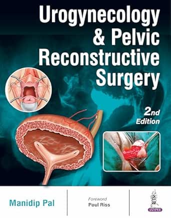 Urogynecology & Pelvic Reconstructive Surgery, 2nd edition (Original PDF from Publisher) Urogynecology & Pelvic Reconstructive Surgery, 2nd edition (Original PDF from Publisher)