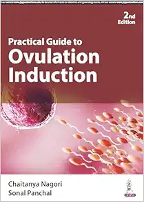 Practical Guide to Ovulation Induction, 2nd edition (Original PDF from Publisher) Practical Guide to Ovulation Induction, 2nd edition (Original PDF from Publisher)