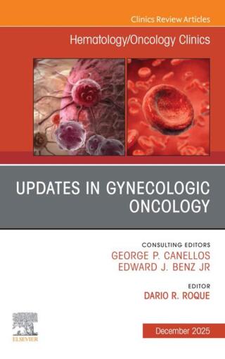 Updates in Gynecologic Oncology, An Issue of Hematology/Oncology Clinics of North America (Original PDF from Publisher) Updates in Gynecologic Oncology, An Issue of Hematology/Oncology Clinics of North America (Original PDF from Publisher)