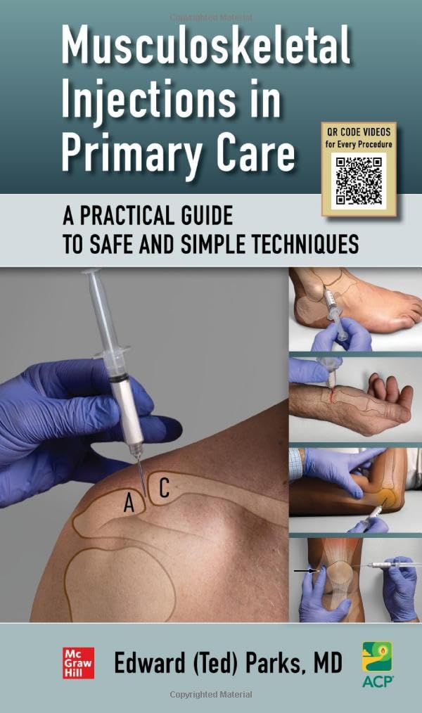 Musculoskeletal Injections in Primary Care: A Practical Guide to Safe and Simple Techniques (Original PDF from Publisher) Musculoskeletal Injections in Primary Care: A Practical Guide to Safe and Simple Techniques (Original PDF from Publisher)