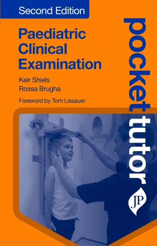 Pocket Tutor: Paediatric Clinical Examination, 2nd Edition (Original PDF from Publisher) Pocket Tutor: Paediatric Clinical Examination, 2nd Edition (Original PDF from Publisher)