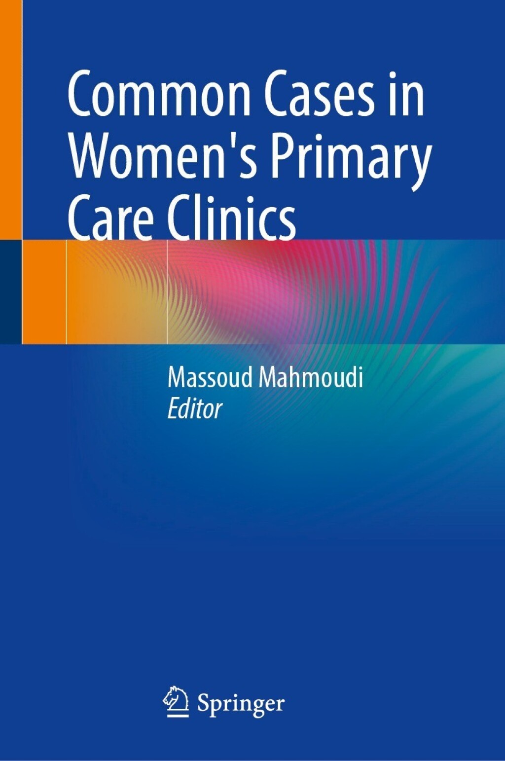 Common Cases in Women’s Primary Care Clinics (Original PDF from Publisher) Common Cases in Women’s Primary Care Clinics (Original PDF from Publisher)