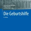 Die Geburtshilfe, 6th Edition (Original PDF from Publisher) Die Geburtshilfe, 6th Edition (Original PDF from Publisher)