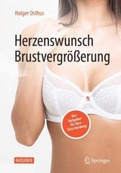 Herzenswunsch Brustvergrößerung: Der Ratgeber für Ihre Entscheidung (German Edition) (Original PDF from Publisher)