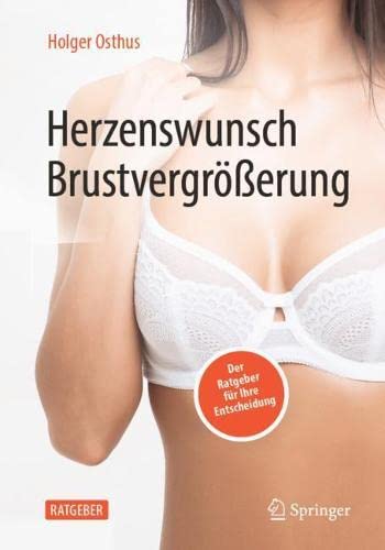 Herzenswunsch Brustvergrößerung: Der Ratgeber für Ihre Entscheidung (German Edition) (Original PDF from Publisher) Herzenswunsch Brustvergrößerung: Der Ratgeber für Ihre Entscheidung (German Edition) (Original PDF from Publisher)