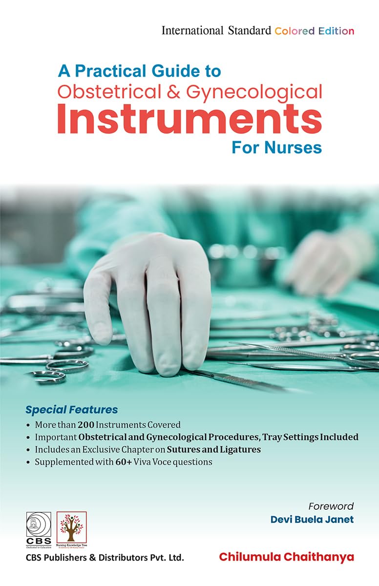 A Practical Guide to Obstetrical & Gynecological Instruments for Nurses (Original PDF from Publisher) A Practical Guide to Obstetrical & Gynecological Instruments for Nurses (Original PDF from Publisher)