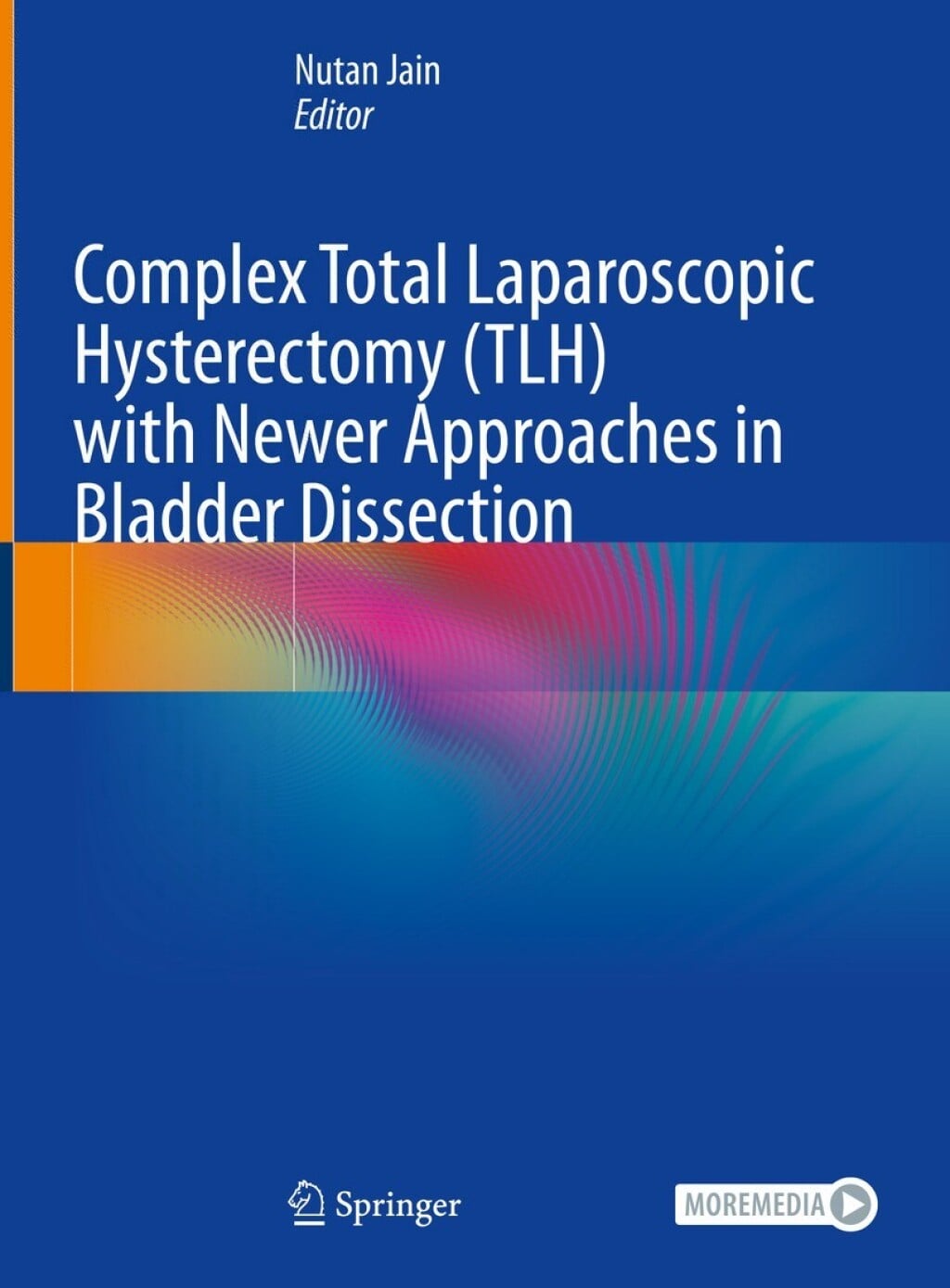 Complex Total Laparoscopic Hysterectomy (TLH) with Newer Approaches in Bladder Dissection (Original PDF from Publisher) Complex Total Laparoscopic Hysterectomy (TLH) with Newer Approaches in Bladder Dissection (Original PDF from Publisher)