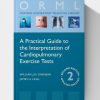 A Practical Guide to the Interpretation of Cardiopulmonary Exercise Tests (Oxford Respiratory Medicine Library), 3ed A Practical Guide to the Interpretation of Cardiopulmonary Exercise Tests (Oxford Respiratory Medicine Library), 3ed
