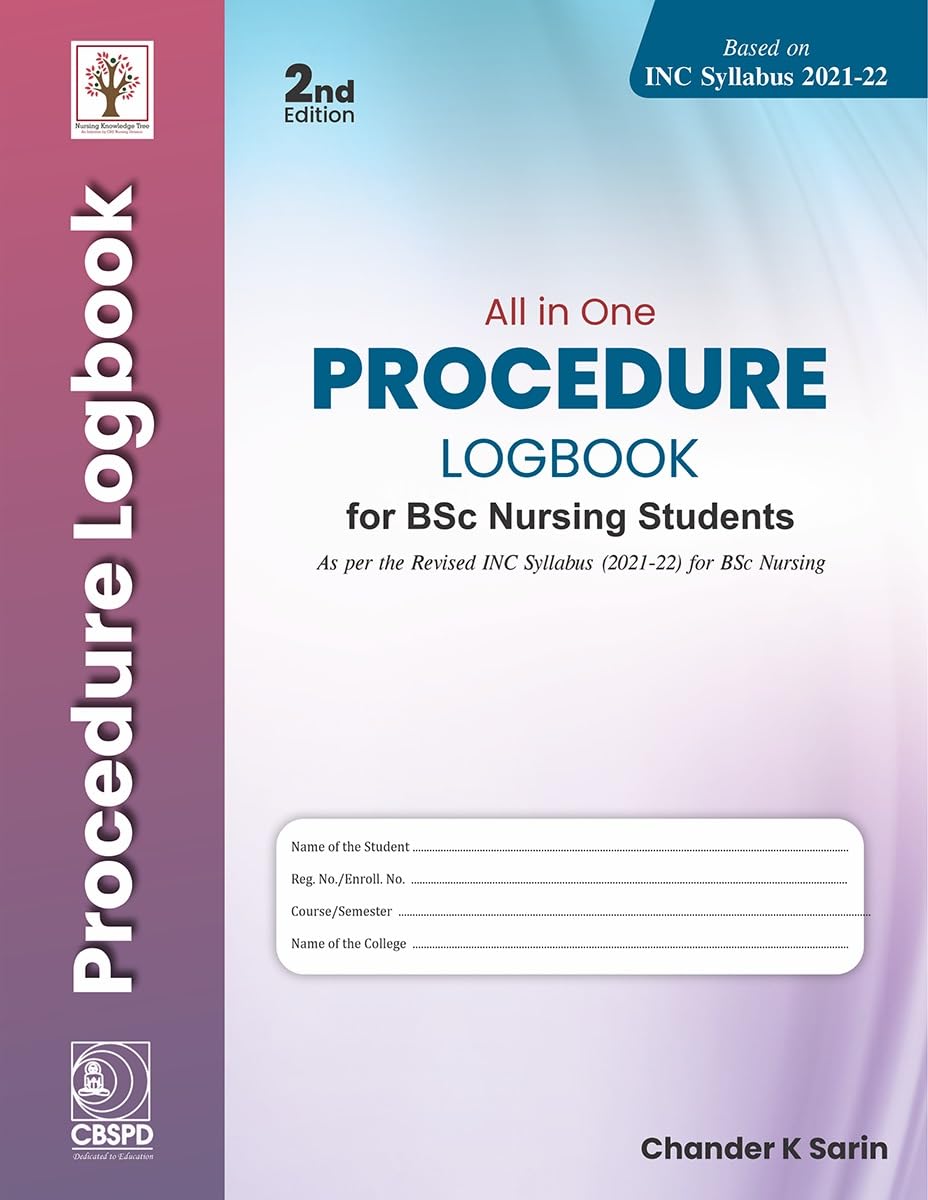 All in One Procedure Logbook for Bsc Nursing Students, 2nd Edition (Original PDF from Publisher) All in One Procedure Logbook for Bsc Nursing Students, 2nd Edition (Original PDF from Publisher)