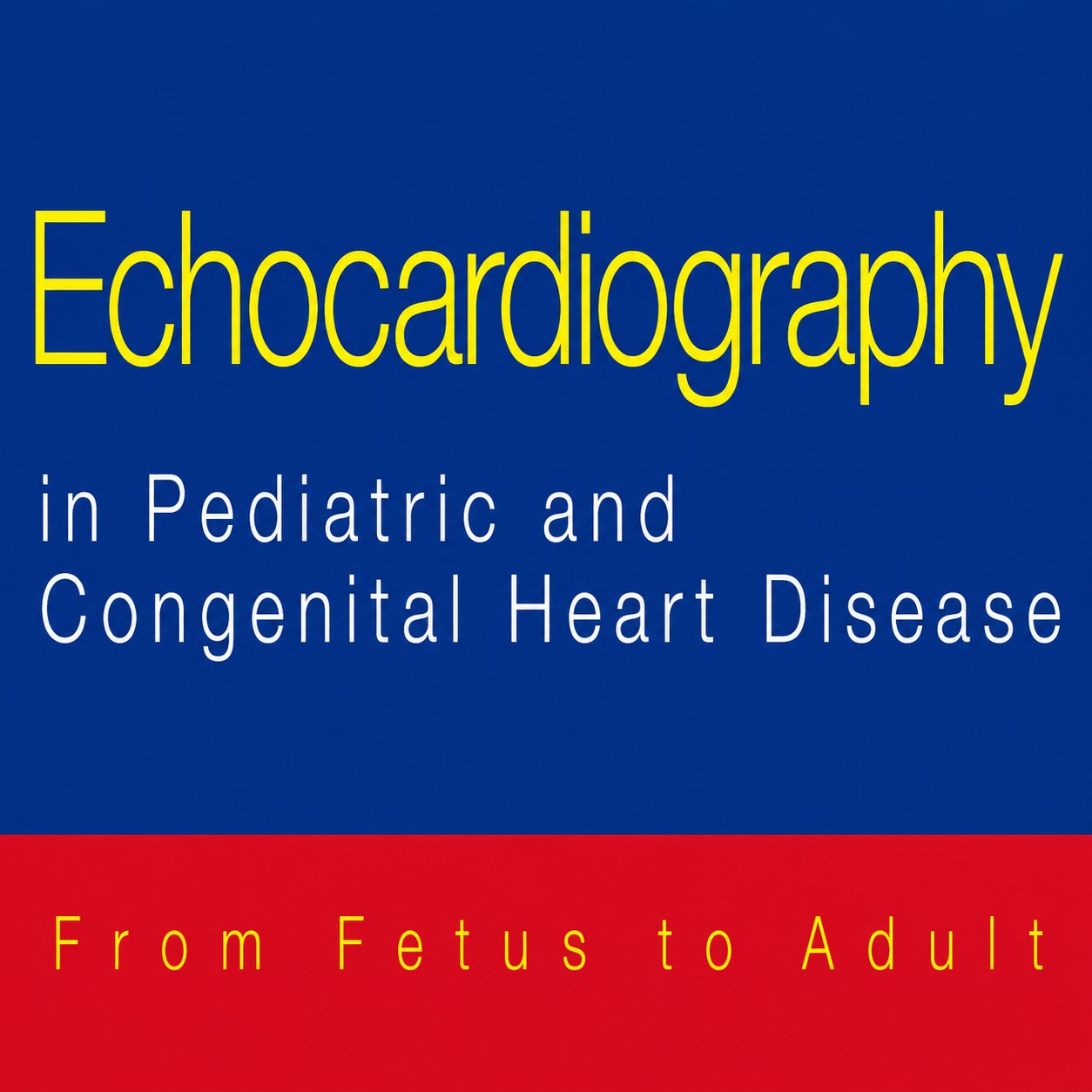 American Society of Echocardiography 2015 Pediatric and Congenital Heart Disease American Society of Echocardiography 2015 Pediatric and Congenital Heart Disease