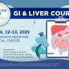 Baylor College of Medicine 24th Annual GI and Liver Course 2025 Baylor College of Medicine 24th Annual GI and Liver Course 2025