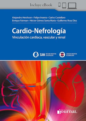 Cardio Nefrología. Vinculación cardíaca, vascular y renal (Original PDF from Publisher) Cardio Nefrología. Vinculación cardíaca, vascular y renal (Original PDF from Publisher)