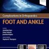 Complications in Orthopaedics: Foot and Ankle (EPUB) Complications in Orthopaedics: Foot and Ankle (EPUB)