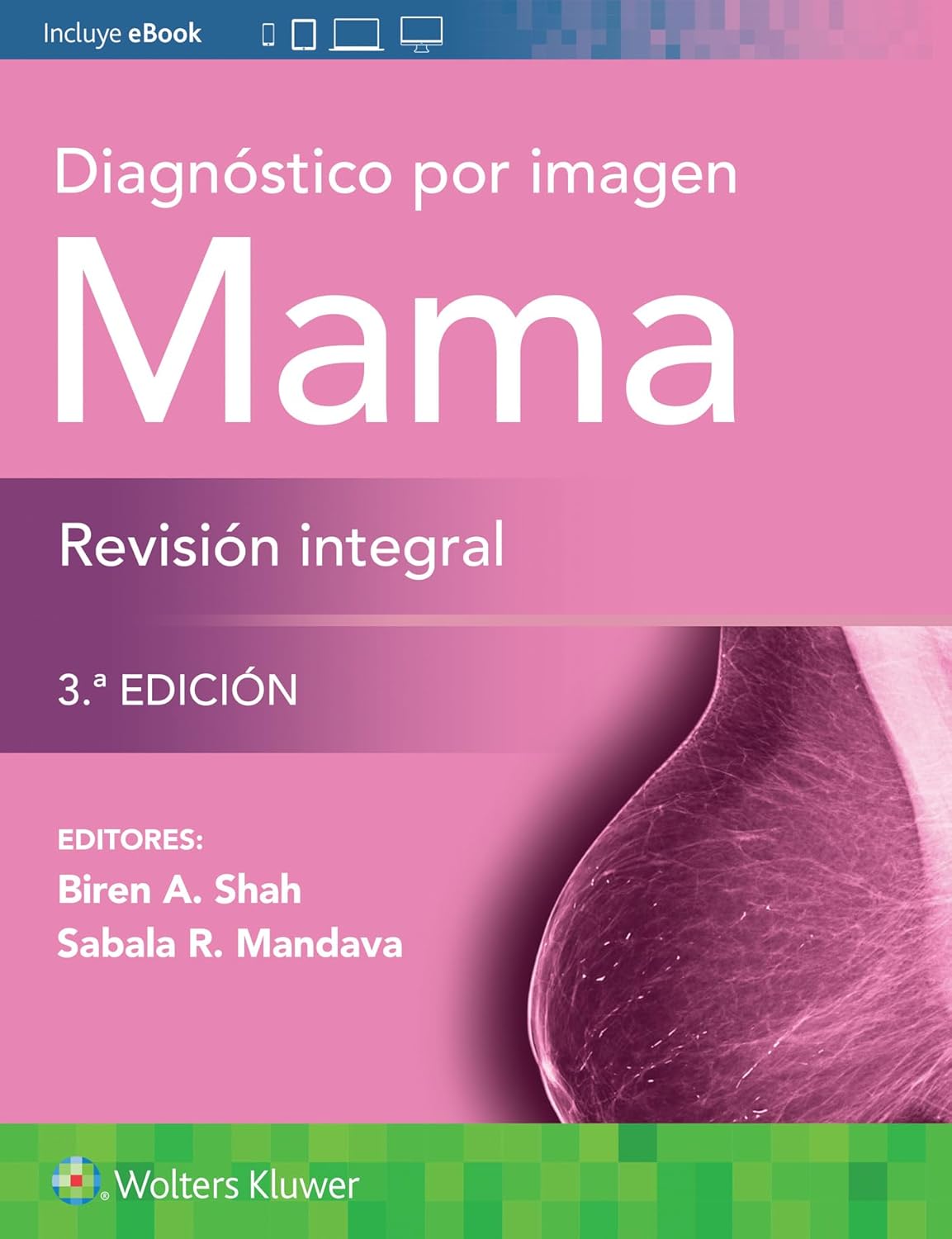 Diagnóstico por imagen. Mama. Revisión integral (Spanish Edition), 3.ª Edición (EPUB and pdf) Diagnóstico por imagen. Mama. Revisión integral (Spanish Edition), 3.ª Edición (EPUB and pdf)