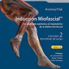 Inducción Miofascial. Un abordaje anatómico al tratamiento de la disfunción fascial, Volumen 2 – Parte inferior del cuerpo (Original PDF from Publisher) Inducción Miofascial. Un abordaje anatómico al tratamiento de la disfunción fascial