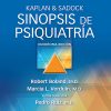 Kaplan & Sadock. Sinopsis de psiquiatría (Spanish Edition), 12th Edition (Original PDF from Publisher) Kaplan & Sadock. Sinopsis de psiquiatría