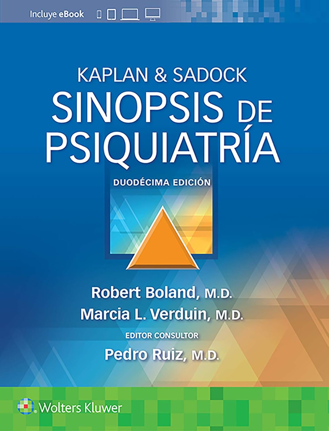 Kaplan & Sadock. Sinopsis de psiquiatría (Spanish Edition), 12th Edition (Original PDF from Publisher) Kaplan & Sadock. Sinopsis de psiquiatría