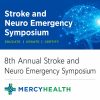 Mercy Health 8th Annual Stroke and Neuro Emergency Syposium 2024