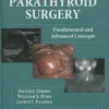 Parathyroid Surgery: Fundamental and Adavnaced Concepts Parathyroid Surgery: Fundamental and Adavnaced Concepts