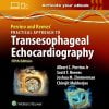 Perrino and Reeves’ Practical Approach to Transesophageal Echocardiography 5th Edition (Videos)