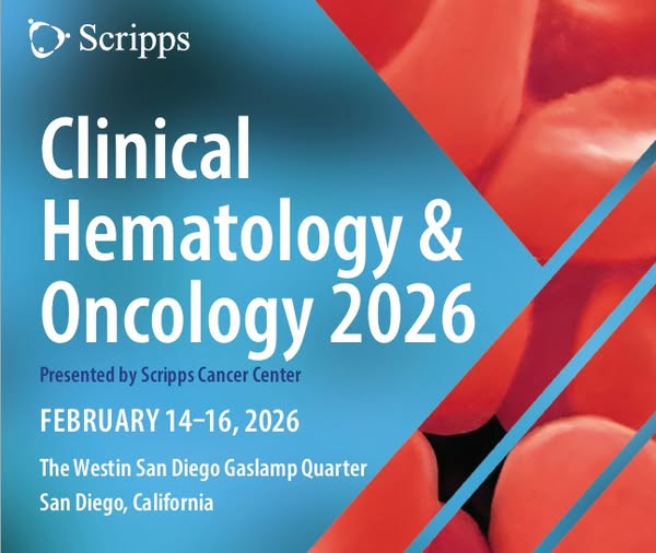 Scripps Clinical Hematology and Oncology 2026 Scripps Clinical Hematology and Oncology 2026