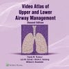 Video Atlas of Upper and Lower Airway Management (Videos)