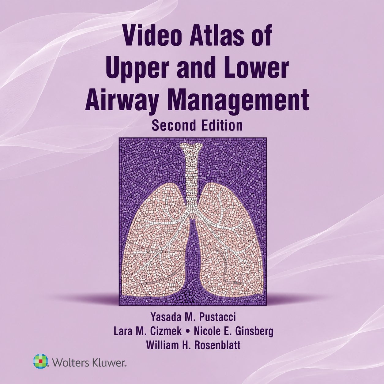 Video Atlas of Upper and Lower Airway Management (Videos) Video Atlas of Upper and Lower Airway Management (Videos)