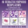 Flow Cytometry in Hematolymphoid Neoplasms: A Comprehensive and Practical Guide to Diagnosis (EPUB) Flow Cytometry in Hematolymphoid Neoplasms: A Comprehensive and Practical Guide to Diagnosis (EPUB)