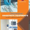 Contemporary Anaesthetic Equipments.: An Aid for Healthcare Professionals (EPUB) Contemporary Anaesthetic Equipments.: An Aid for Healthcare Professionals. (EPUB)